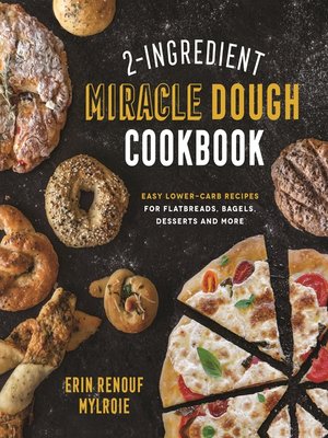 cover image of 2-Ingredient Miracle Dough Cookbook